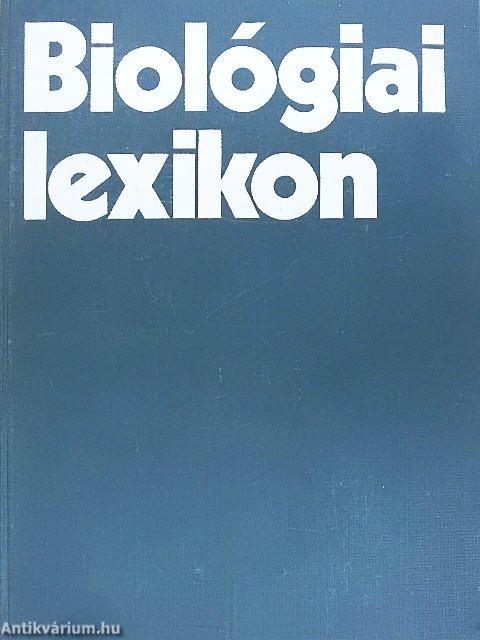 Biológiai lexikon 1-4.