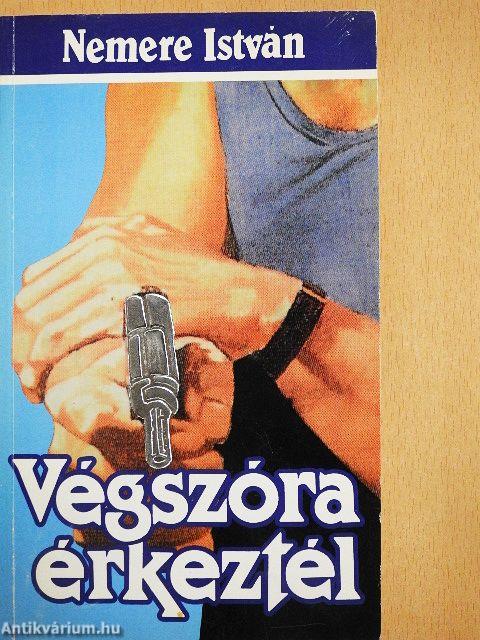 Végszóra érkeztél