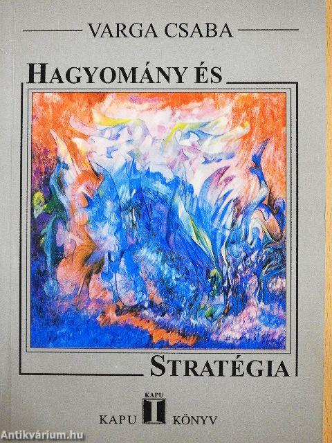 Hagyomány és stratégia