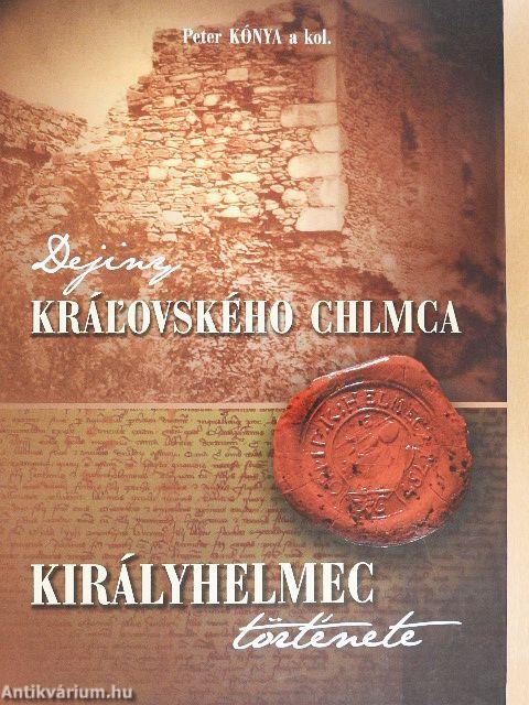 Királyhelmec története