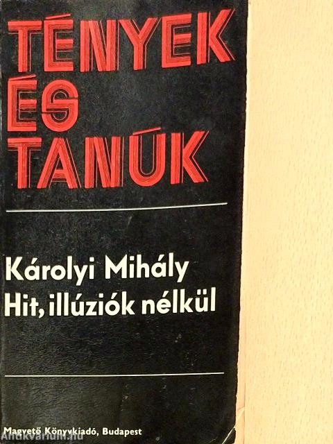 Hit, illúziók nélkül