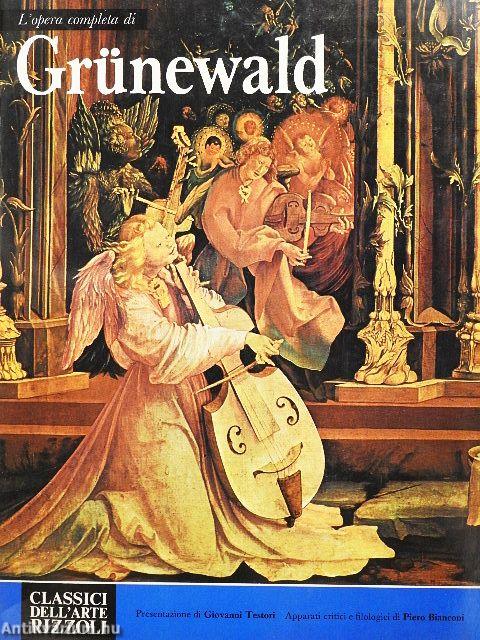 L'opera completa di Grünewald