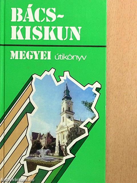 Bács-Kiskun megyei útikönyv