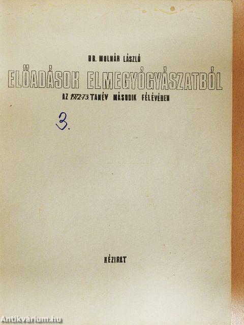 Előadások elmegyógyászatból