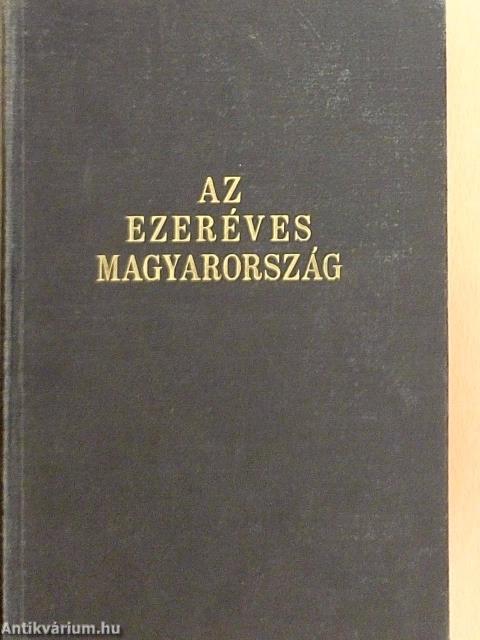 Az ezeréves Magyarország