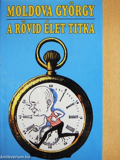 A rövid élet titka