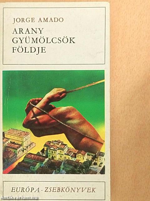 Arany gyümölcsök földje