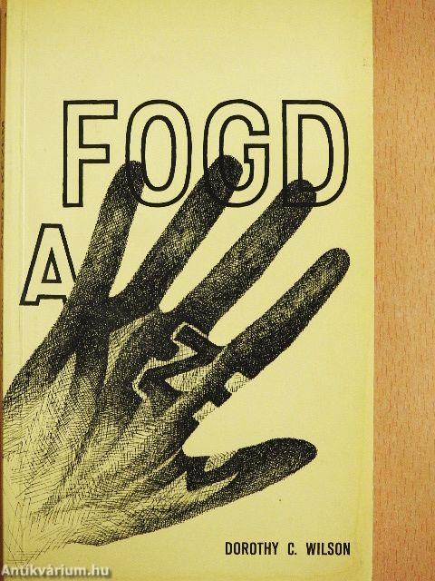 Fogd a kezem