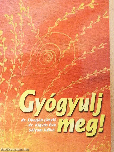 Gyógyulj meg!