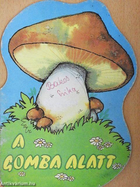 A gomba alatt