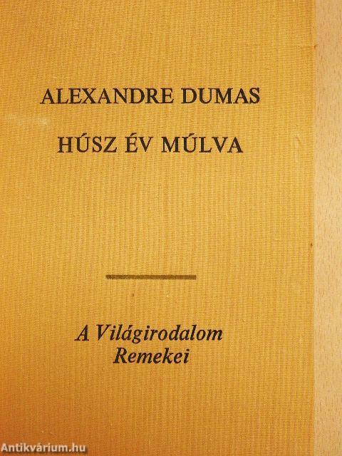 Húsz év múlva I-II.
