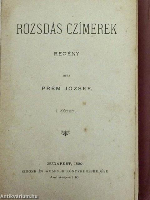 Rozsdás czímerek I-II.