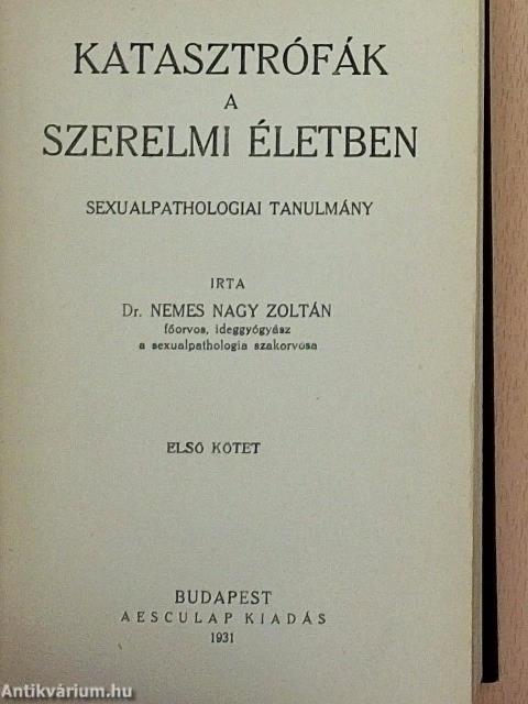 Katasztrófák a szerelmi életben I-II.