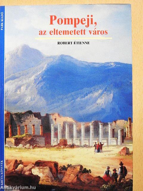 Pompeji, az eltemetett város