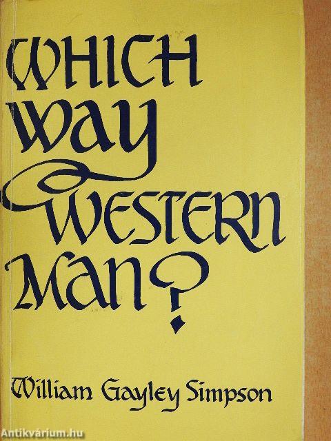 Which Way Western Man? 