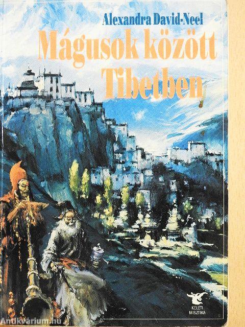Mágusok között Tibetben