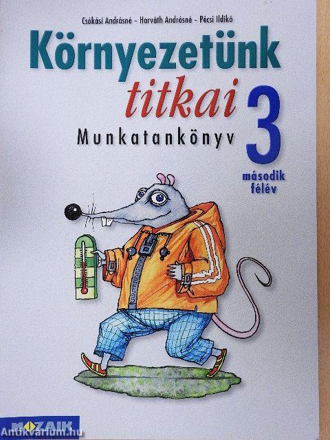 Környezetünk titkai 3/II.