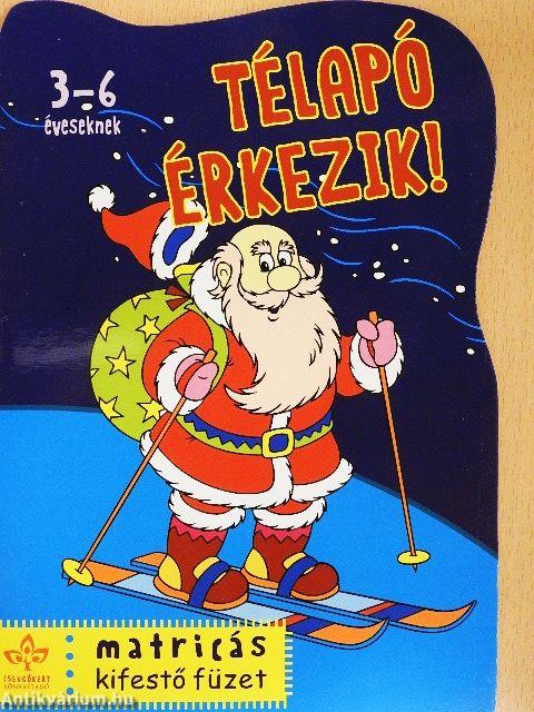 Télapó érkezik!