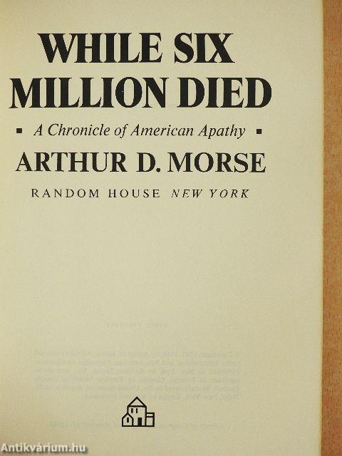 While Six Million Died