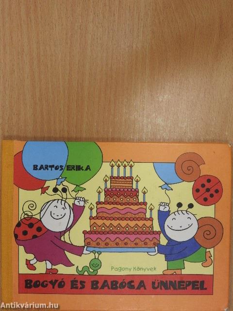 Bogyó és Babóca ünnepel