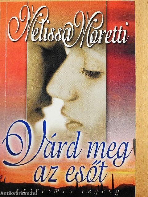 Várd meg az esőt
