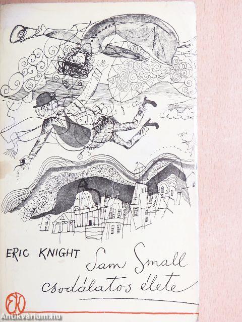 Sam Small csodálatos élete