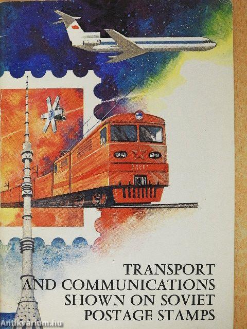 Transport and Communications shown on Soviet Postage Stamps