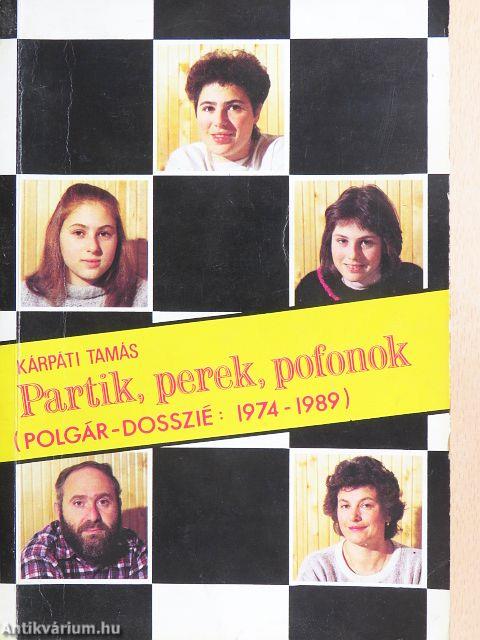 Partik, perek, pofonok