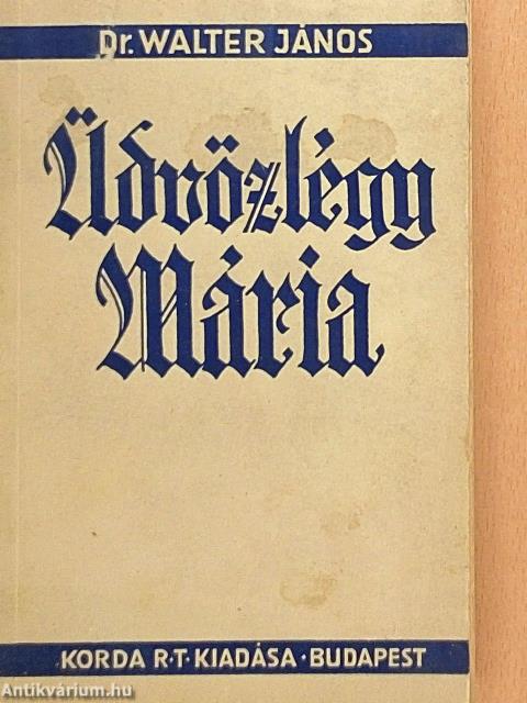 Üdvözlégy Mária