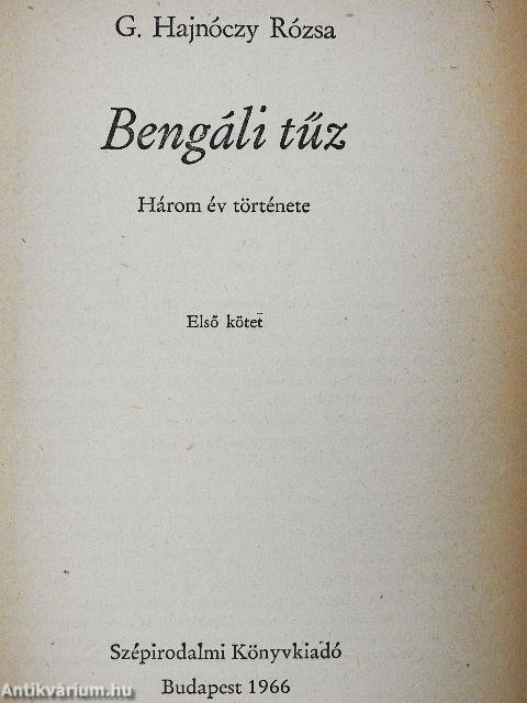 Bengáli tűz I-II.