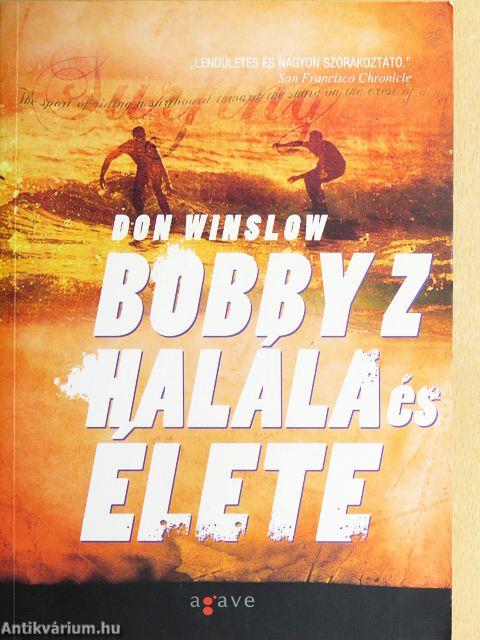 Bobby Z halála és élete