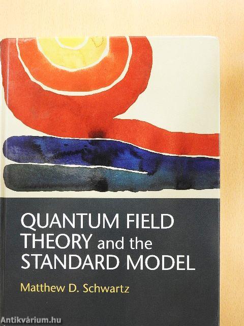 Quantum Field Theory and the Standard Model