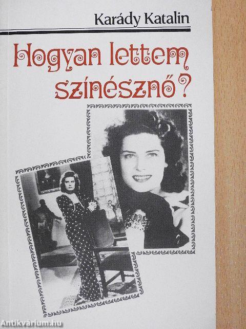 Hogyan lettem színésznő?