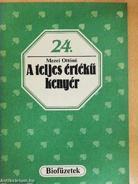A teljes értékű kenyér