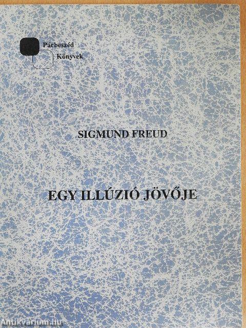 Egy illúzió jövője