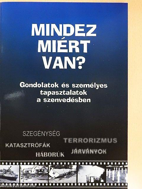 Mindez miért van?