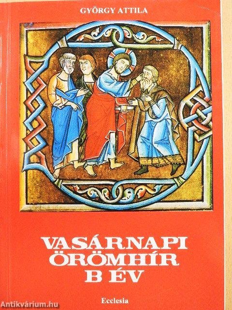 Vasárnapi örömhír - B év