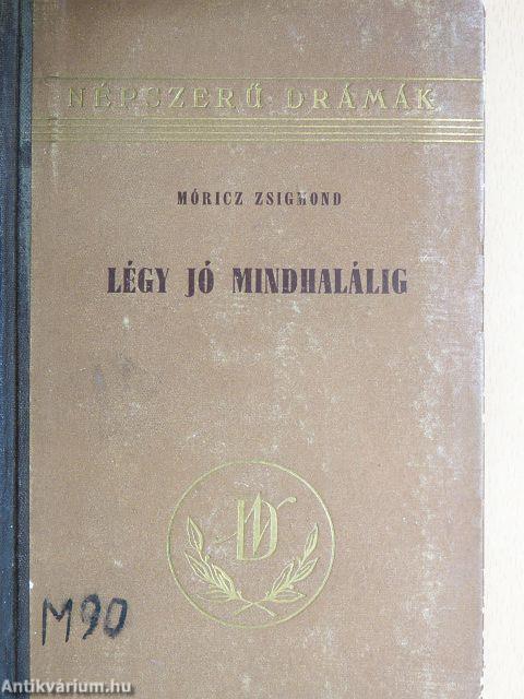 Légy jó mindhalálig