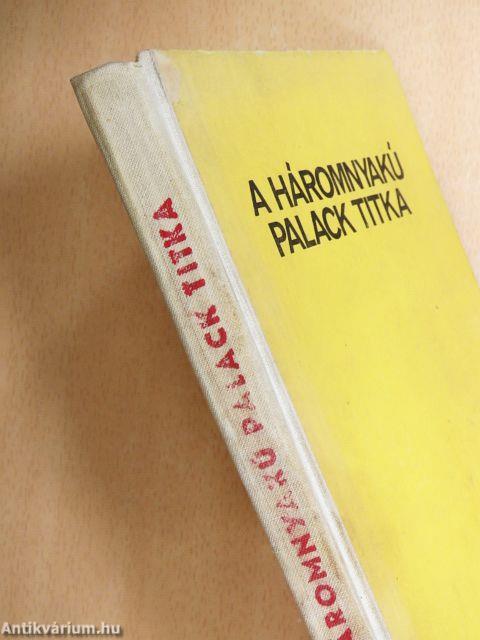 A háromnyakú palack titka