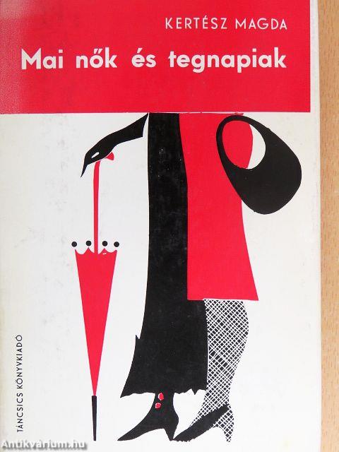 Mai nők és tegnapiak