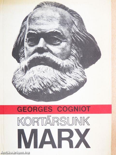 Kortársunk, Marx