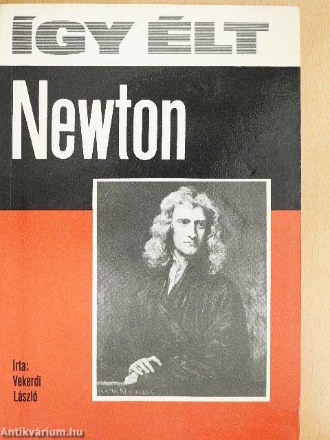 Így élt Newton