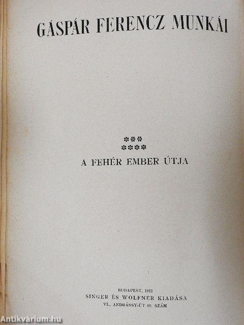 A fehér ember útja I-II.