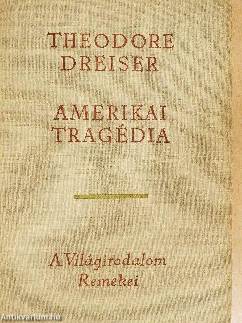 Amerikai tragédia I-II.