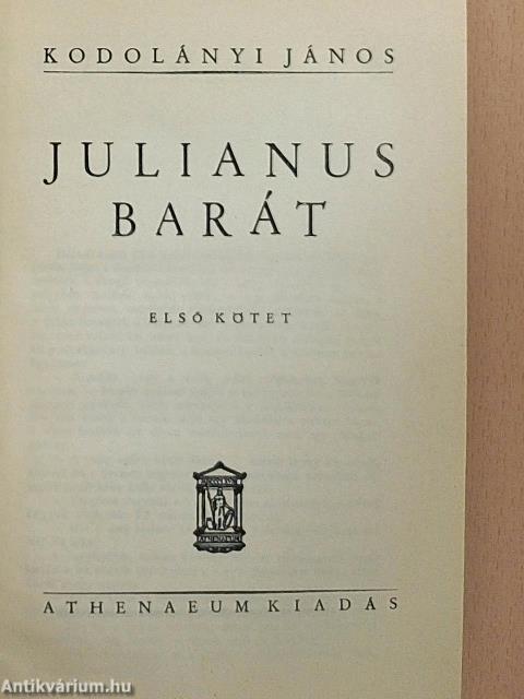 Julianus barát I-II.