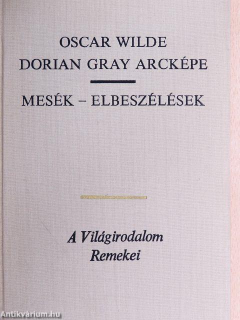 Dorian Gray arcképe/Mesék-Elbeszélések