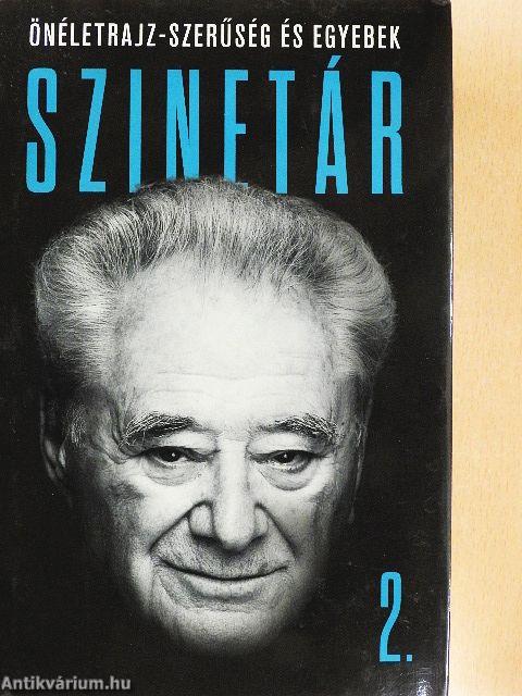Szinetár - Önéletrajz-szerűség és egyebek 2.
