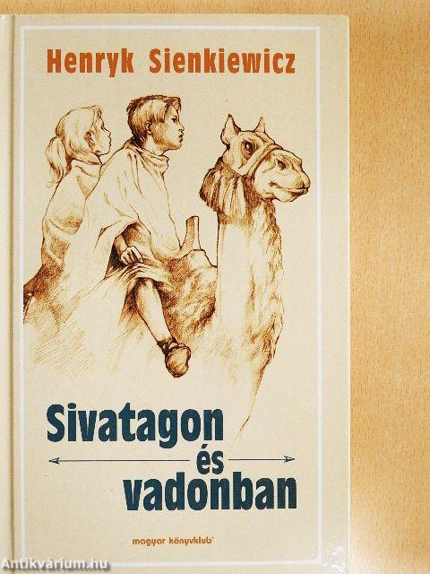 Sivatagon és vadonban