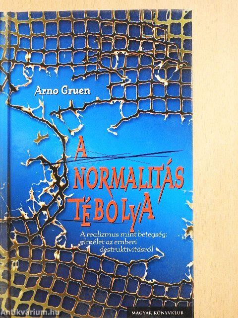 A normalitás tébolya
