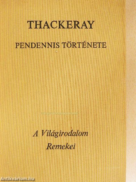 Pendennis története I-II.